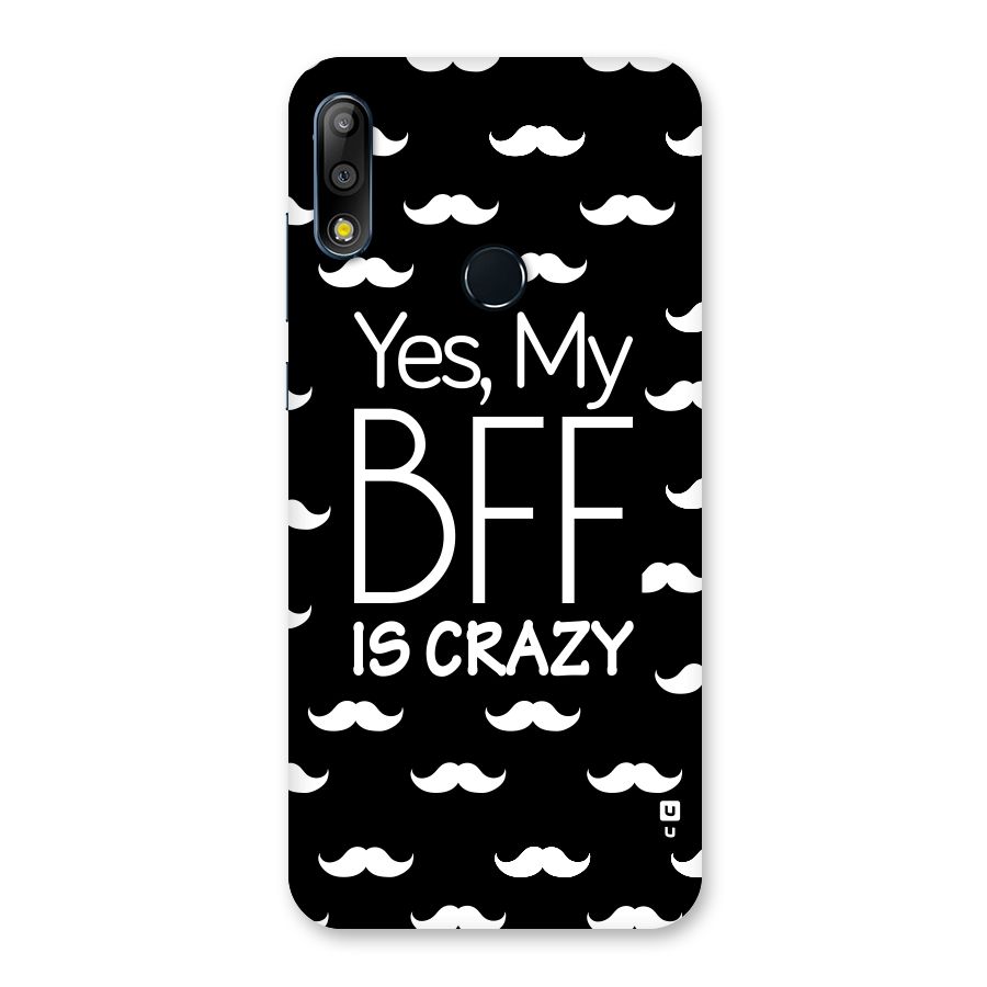 My Bff Is Crazy Back Case for Zenfone Max Pro M2