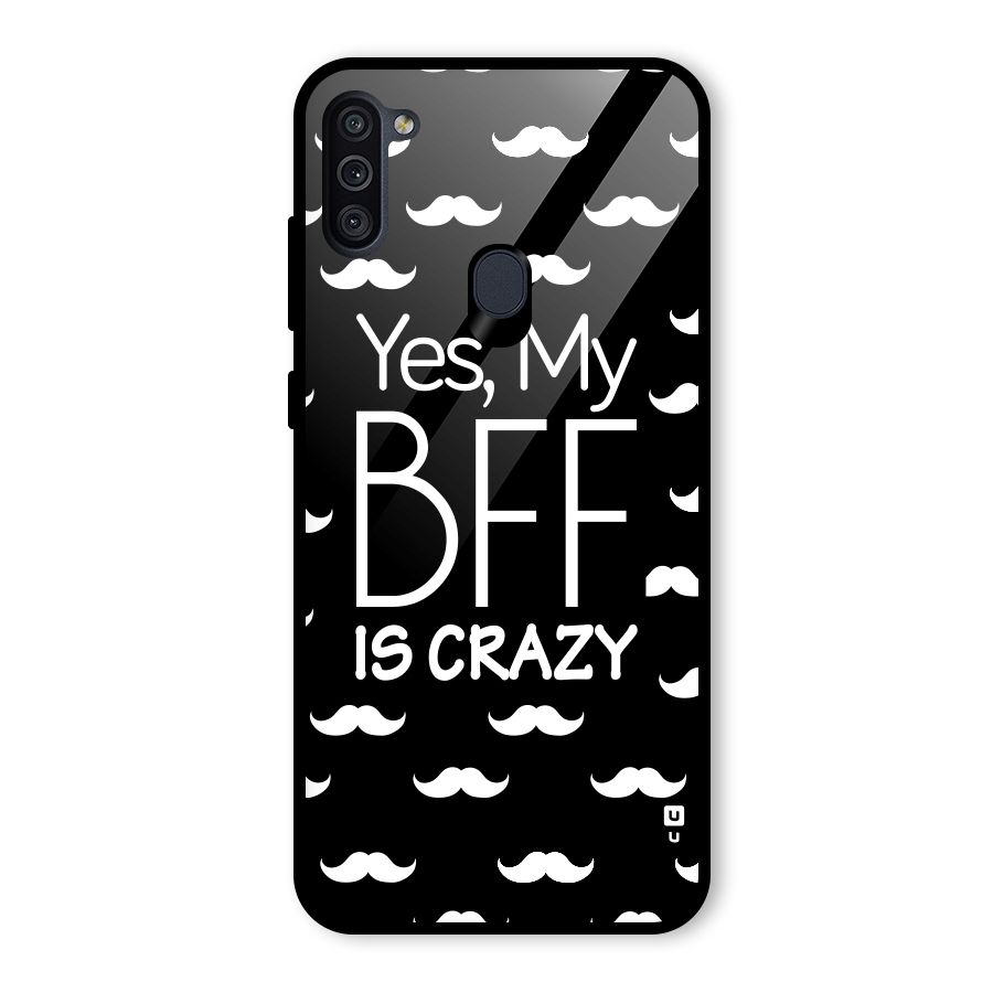 My Bff Is Crazy Glass Back Case for Galaxy M11