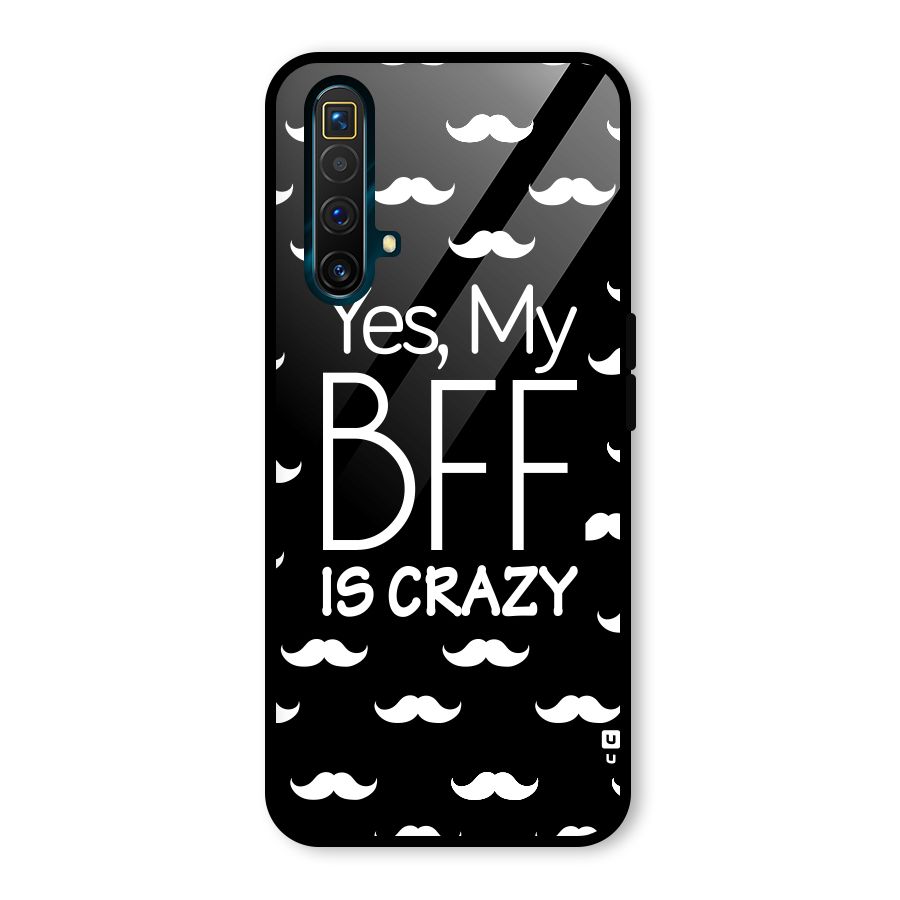 My Bff Is Crazy Glass Back Case for Realme X3