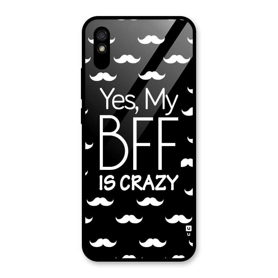 My Bff Is Crazy Glass Back Case for Redmi 9A