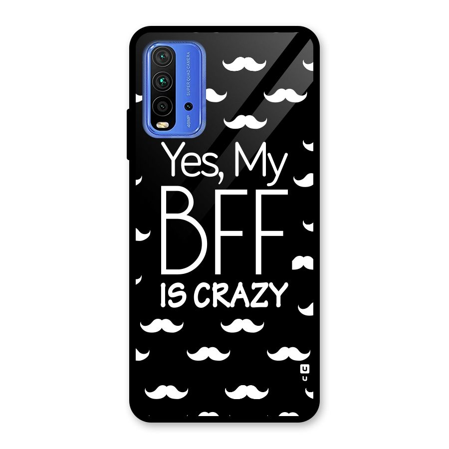 My Bff Is Crazy Glass Back Case for Redmi 9 Power