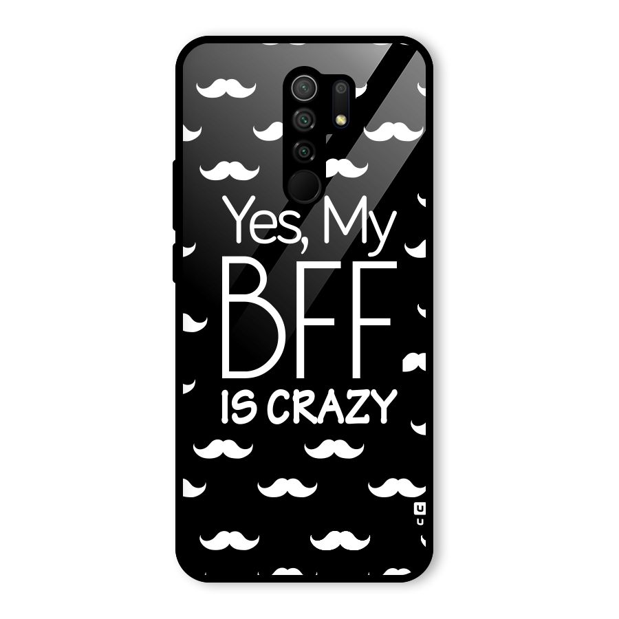 My Bff Is Crazy Glass Back Case for Redmi 9 Prime