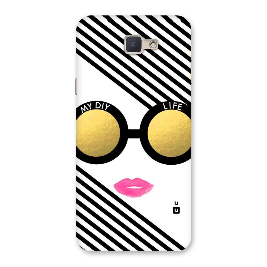 My DIY Life Back Case for Galaxy J5 Prime