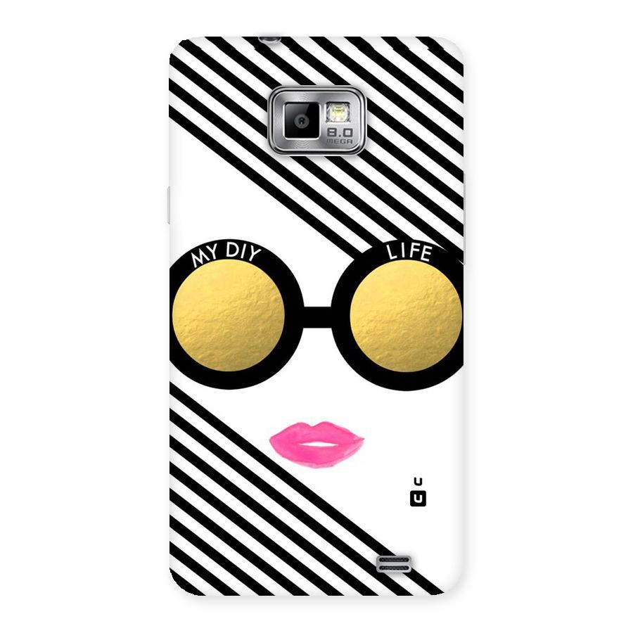 My DIY Life Back Case for Galaxy S2