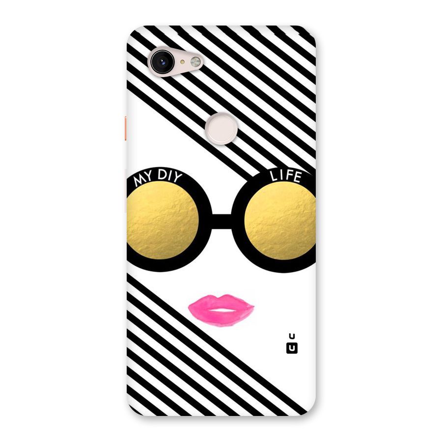 My DIY Life Back Case for Google Pixel 3 XL