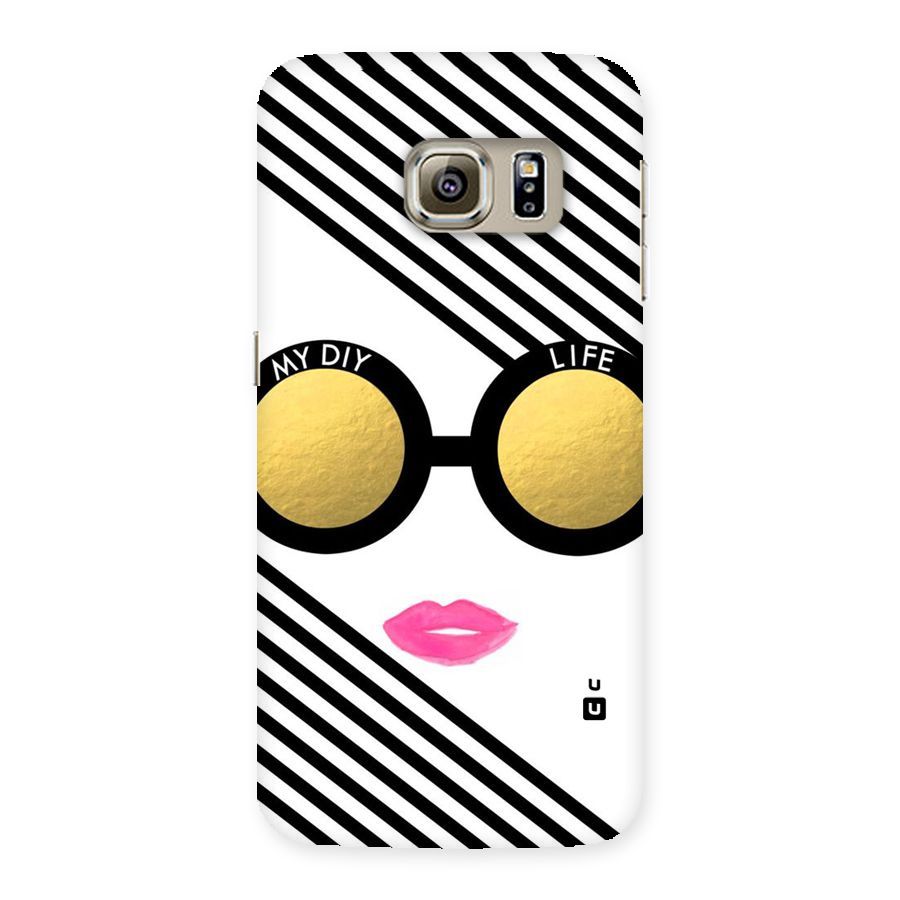 My DIY Life Back Case for Samsung Galaxy S6 Edge