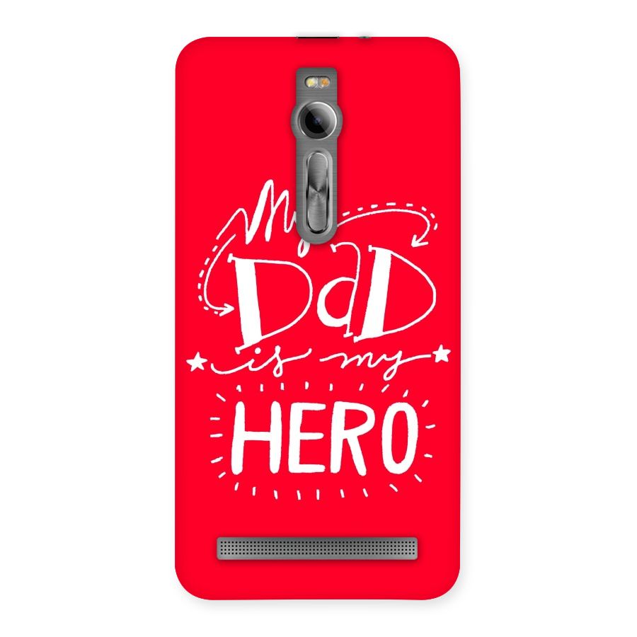 My Dad My Hero Back Case for Asus Zenfone 2