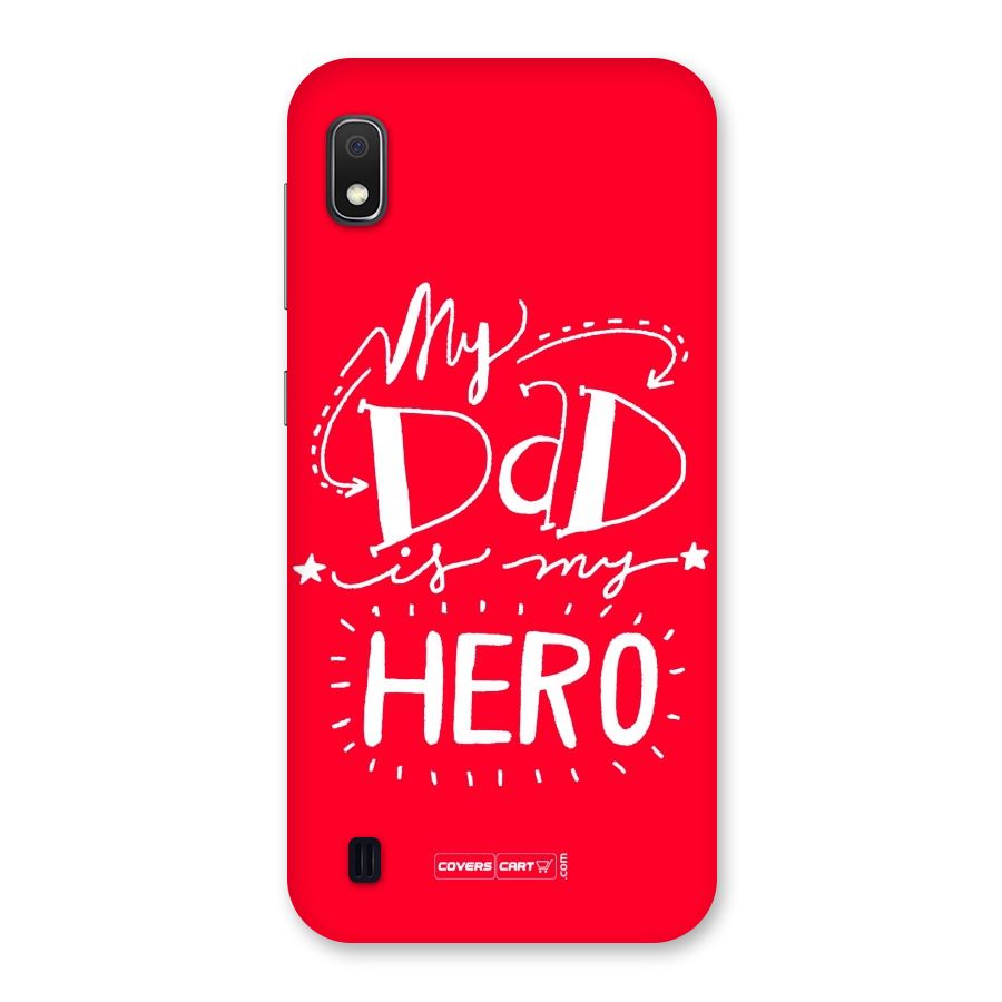 My Dad My Hero Back Case for Galaxy A10