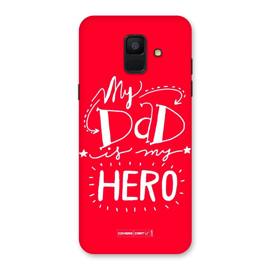 My Dad My Hero Back Case for Galaxy A6 (2018)