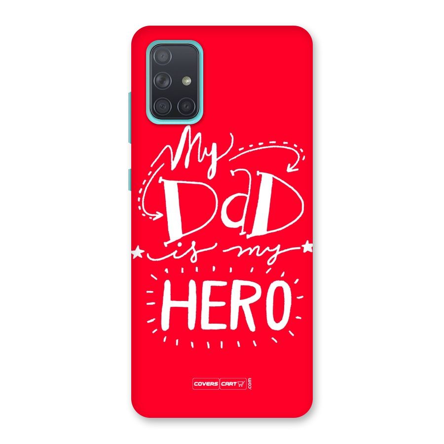 My Dad My Hero Back Case for Galaxy A71