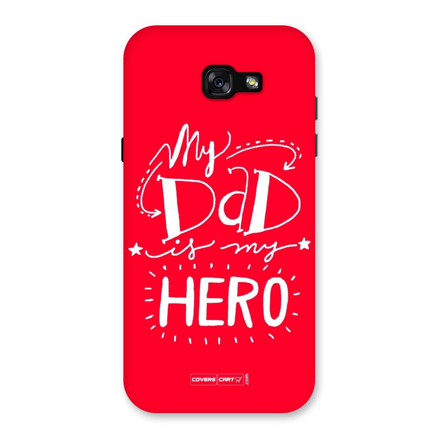 My Dad My Hero Back Case for Galaxy A7 (2017)