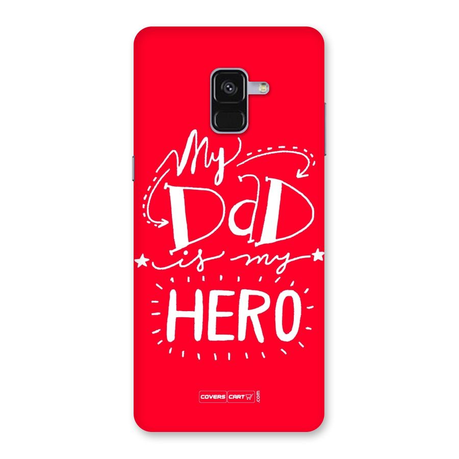 My Dad My Hero Back Case for Galaxy A8 Plus