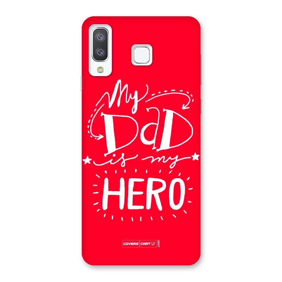 My Dad My Hero Back Case for Galaxy A8 Star