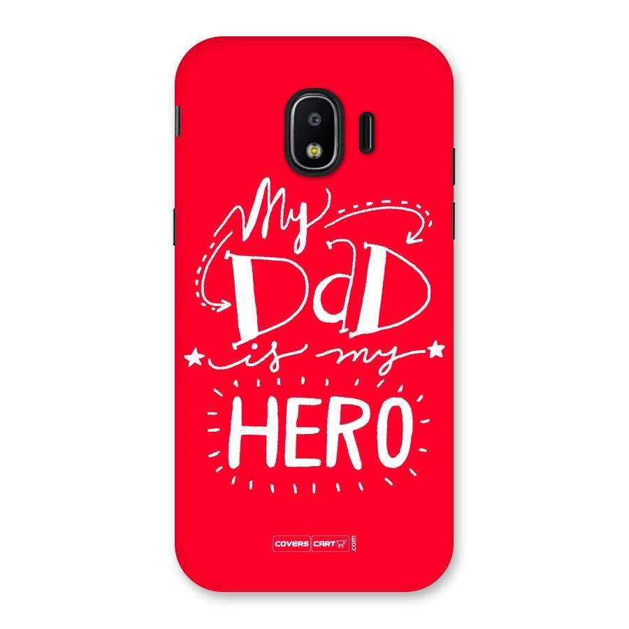 My Dad My Hero Back Case for Galaxy J2 Pro 2018