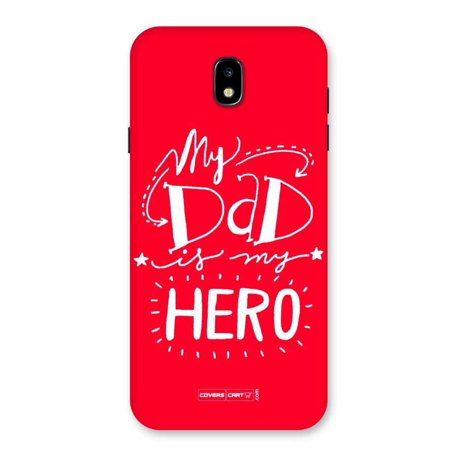 My Dad My Hero Back Case for Galaxy J7 Pro
