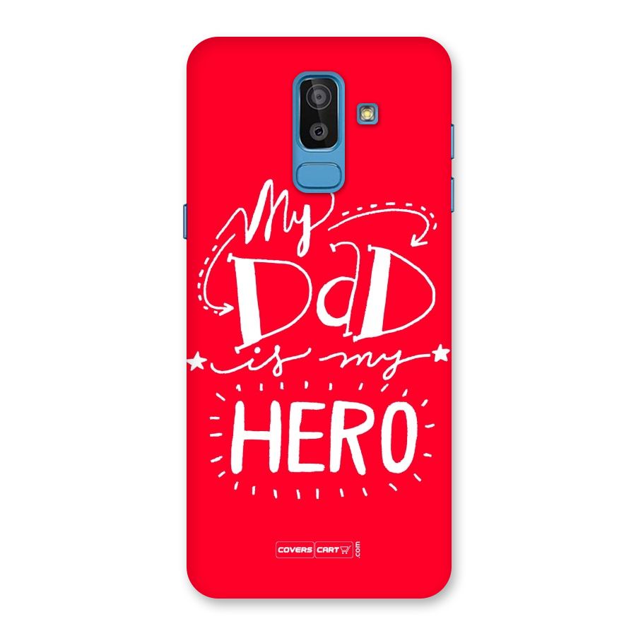 My Dad My Hero Back Case for Galaxy J8