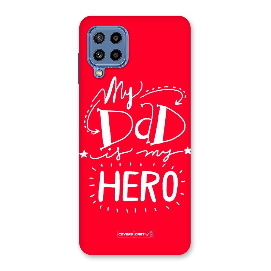 My Dad My Hero Back Case for Galaxy M32