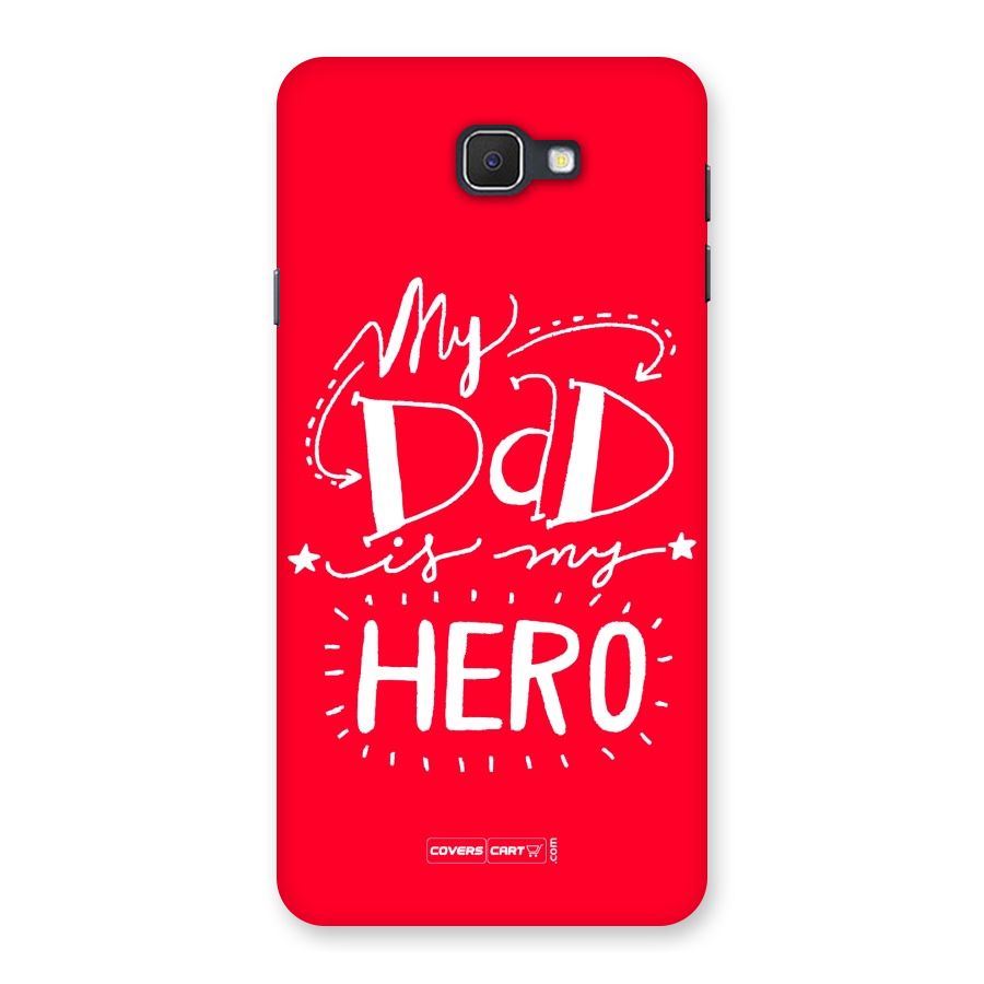 My Dad My Hero Back Case for Galaxy On7 2016