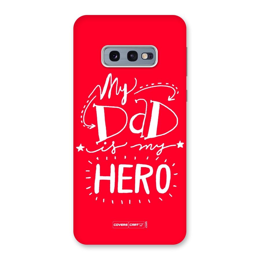 My Dad My Hero Back Case for Galaxy S10e