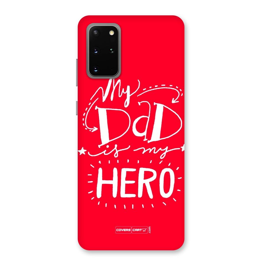 My Dad My Hero Back Case for Galaxy S20 Plus