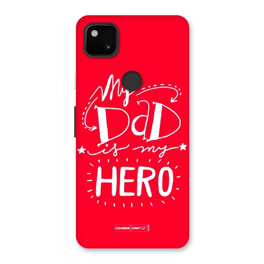 My Dad My Hero Back Case for Google Pixel 4a