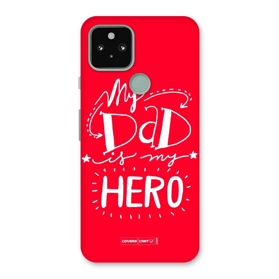 My Dad My Hero Back Case for Google Pixel 5