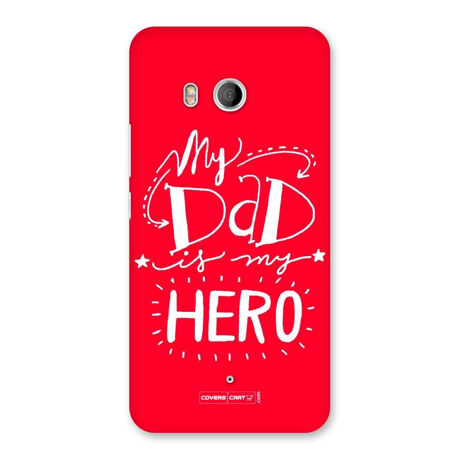My Dad My Hero Back Case for HTC U11