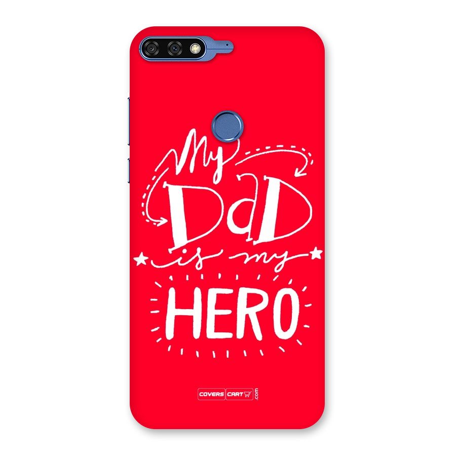 My Dad My Hero Back Case for Honor 7C