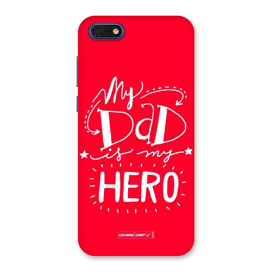 My Dad My Hero Back Case for Honor 7s