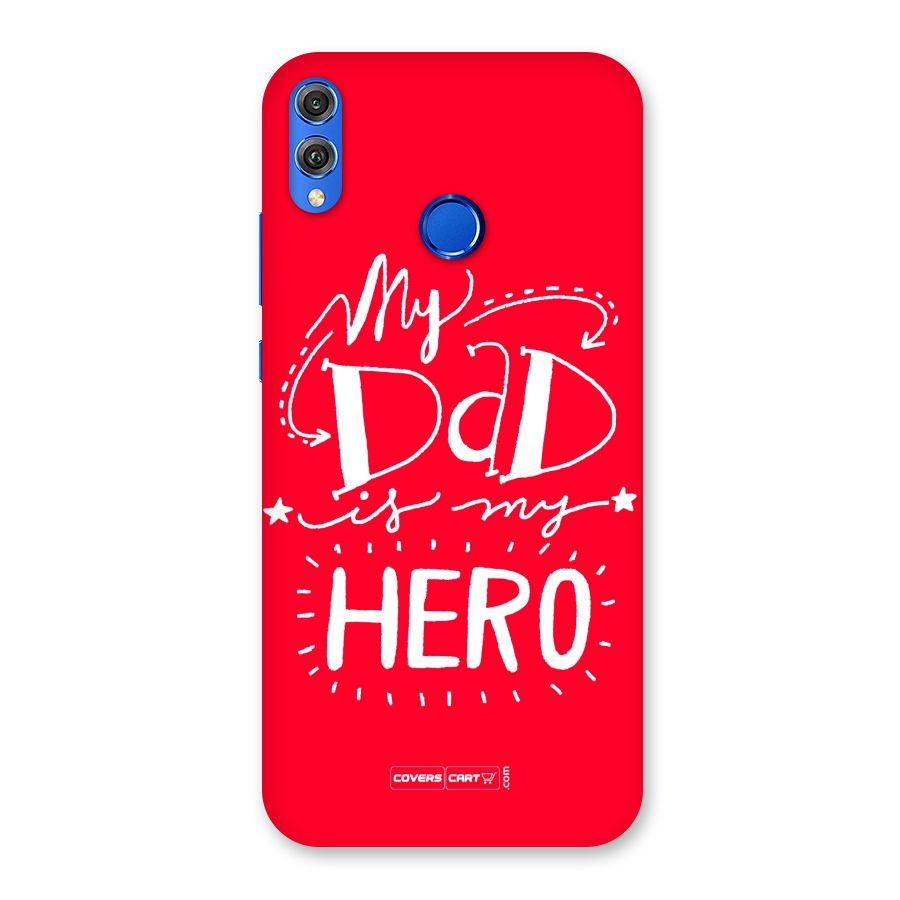 My Dad My Hero Back Case for Honor 8X