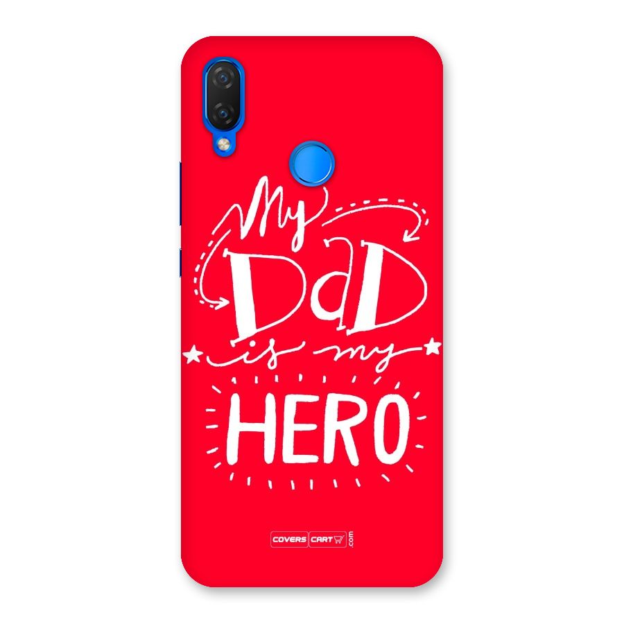 My Dad My Hero Back Case for Huawei P Smart+