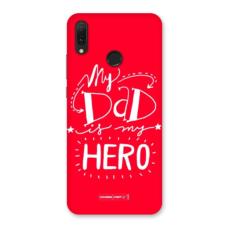 My Dad My Hero Back Case for Huawei Y9 (2019)