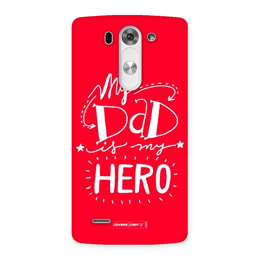 My Dad My Hero Back Case for LG G3 Beat
