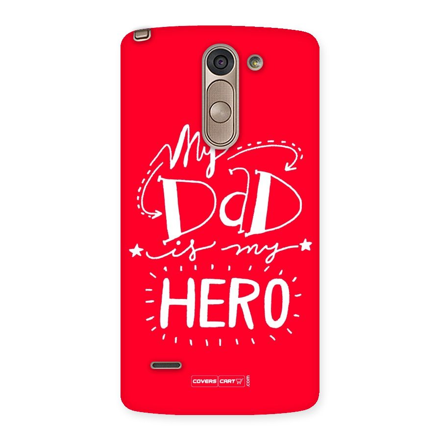 My Dad My Hero Back Case for LG G3 Stylus