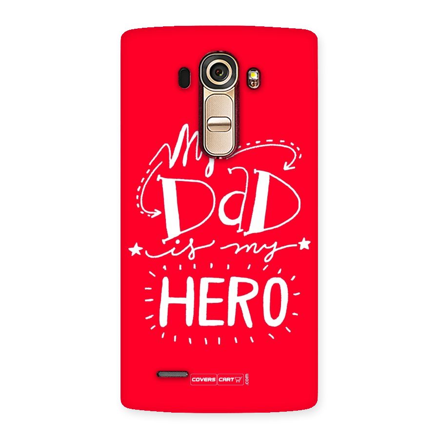 My Dad My Hero Back Case for LG G4