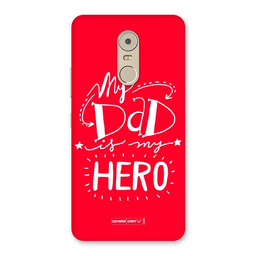 My Dad My Hero Back Case for Lenovo K6 Note