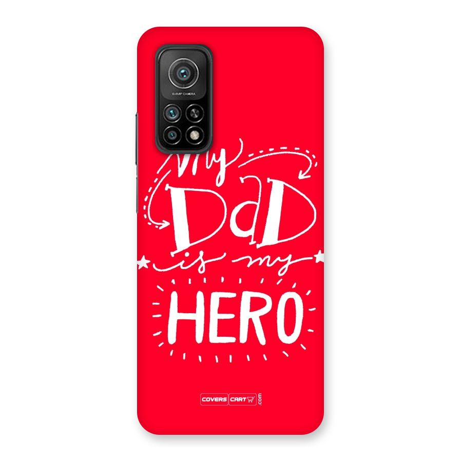 My Dad My Hero Back Case for Mi 10T 5G