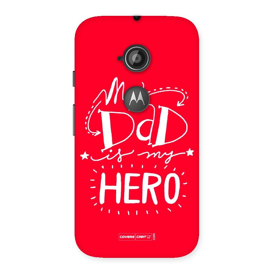 My Dad My Hero Back Case for Moto E 2nd Gen