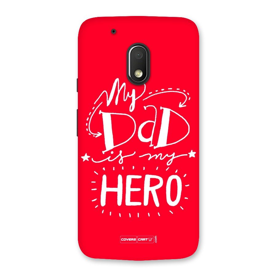 My Dad My Hero Back Case for Moto G4 Play