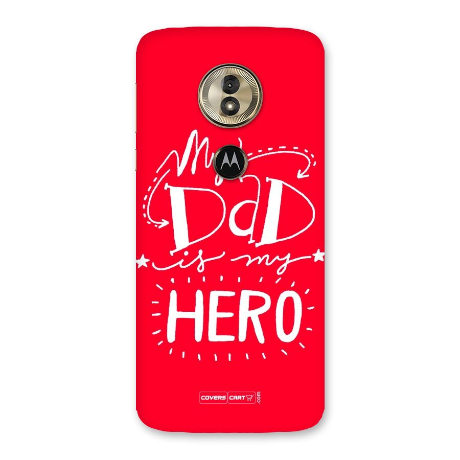 My Dad My Hero Back Case for Moto G6 Play