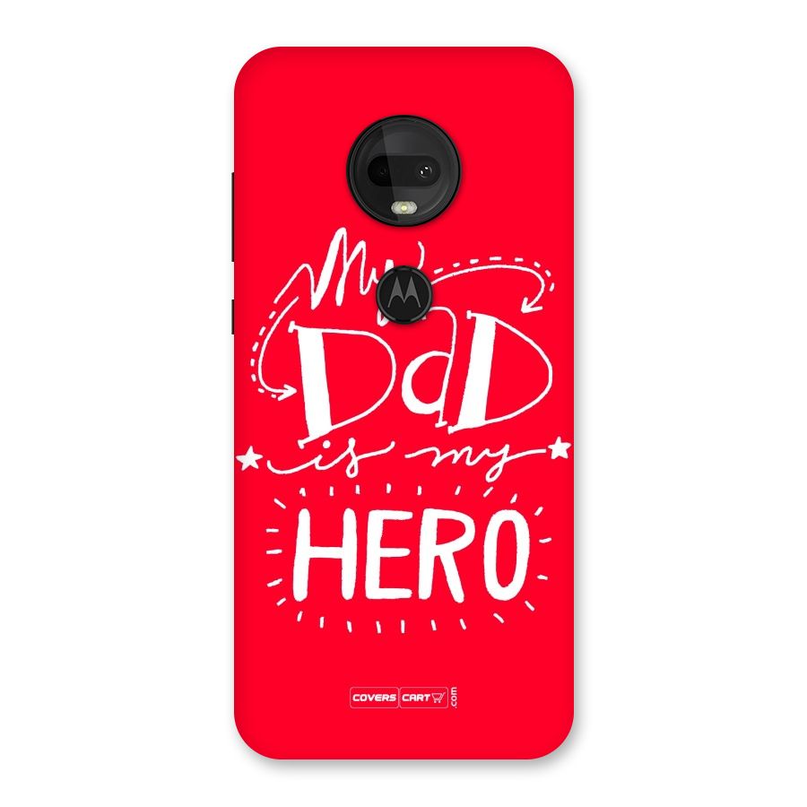 My Dad My Hero Back Case for Moto G7