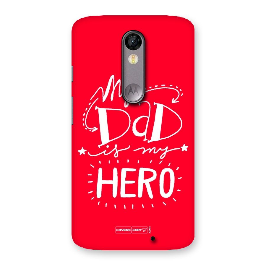 My Dad My Hero Back Case for Moto X Force