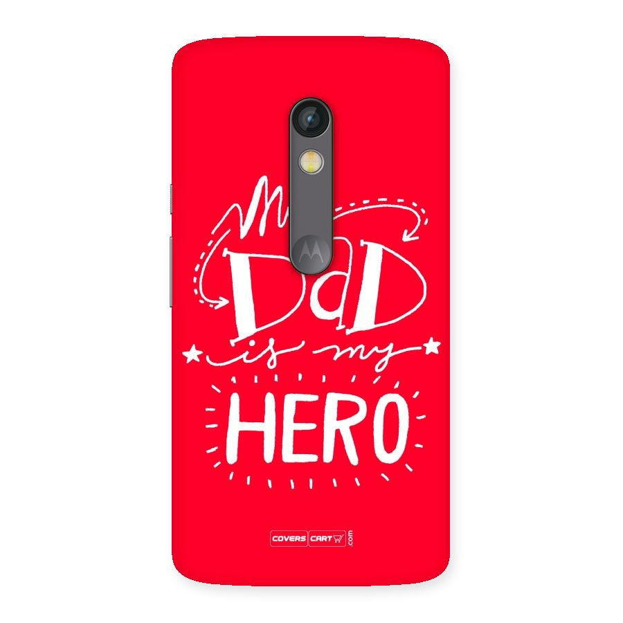 My Dad My Hero Back Case for Moto X Play