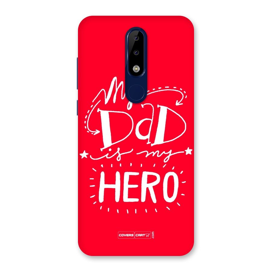 My Dad My Hero Back Case for Nokia 5.1 Plus