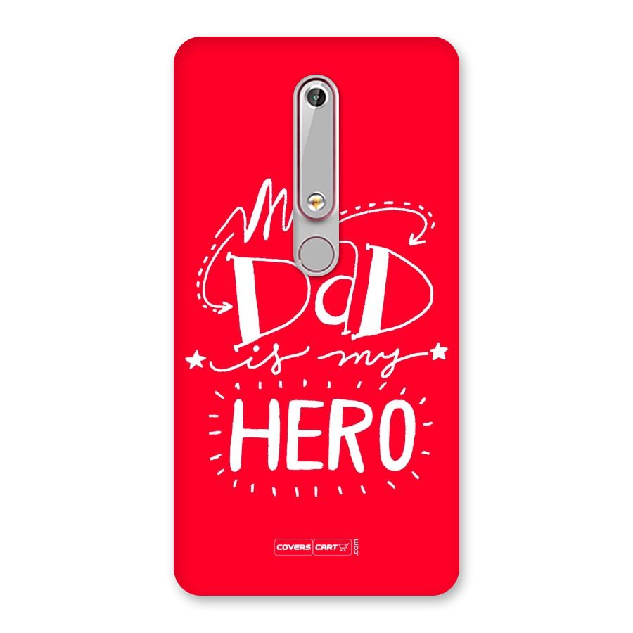 My Dad My Hero Back Case for Nokia 6.1
