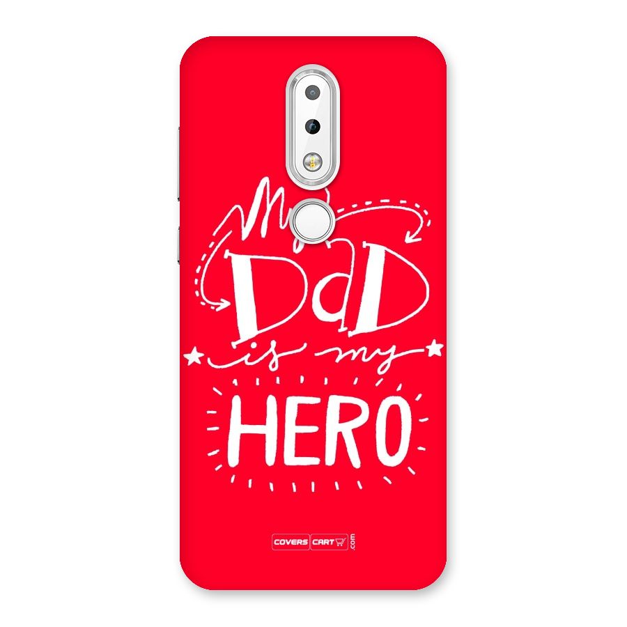 My Dad My Hero Back Case for Nokia 6.1 Plus