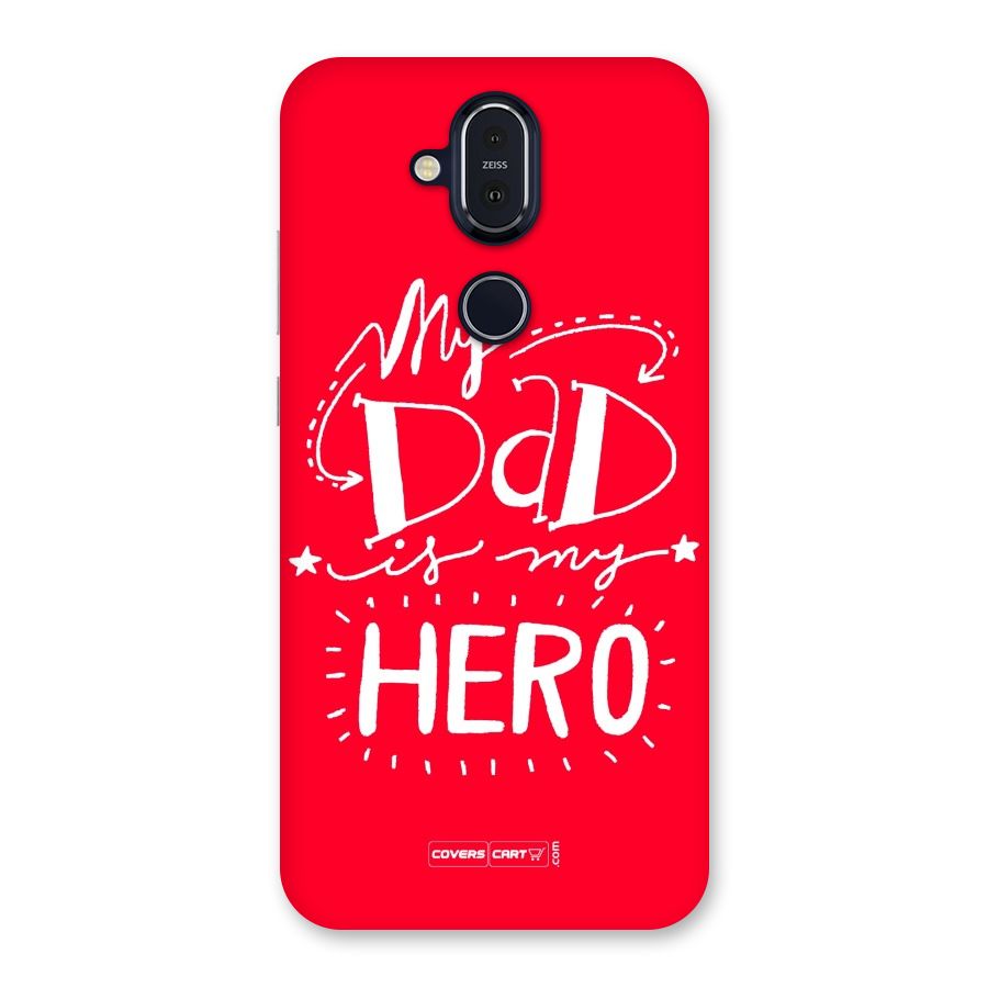 My Dad My Hero Back Case for Nokia 8.1