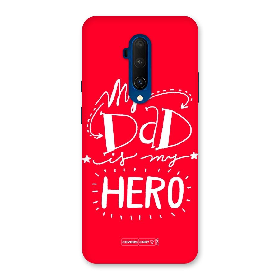 My Dad My Hero Back Case for OnePlus 7T Pro