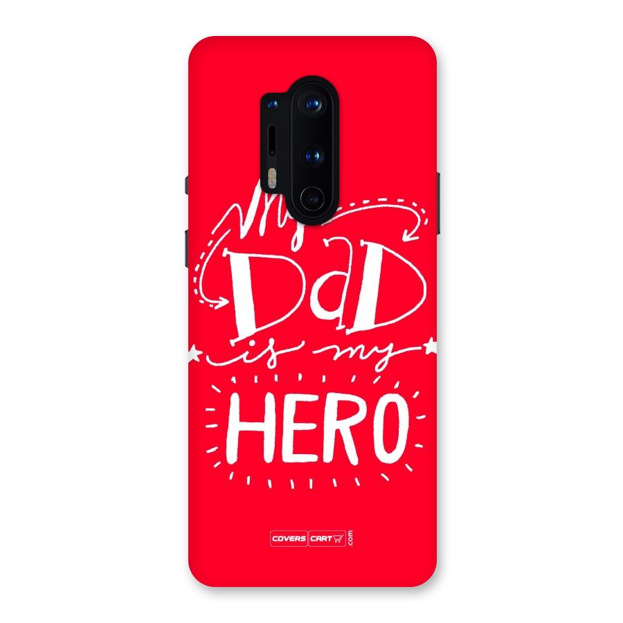 My Dad My Hero Back Case for OnePlus 8 Pro