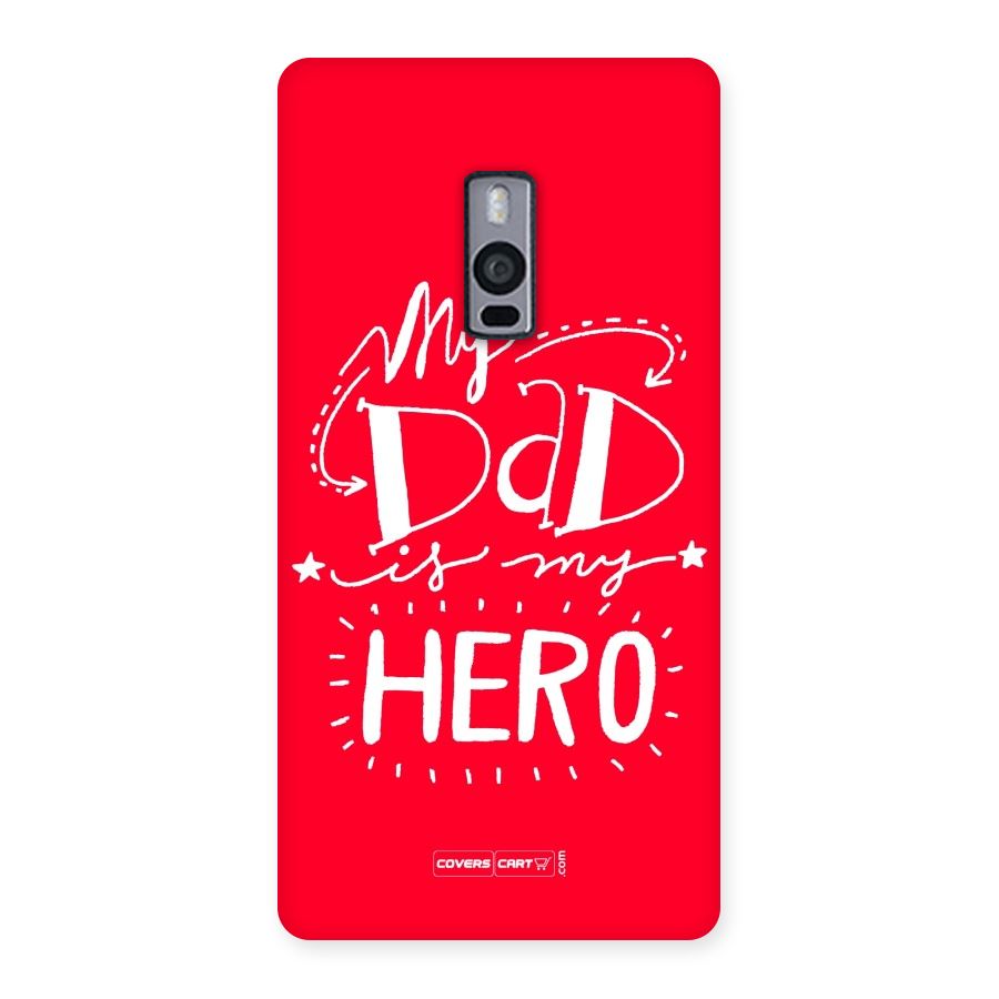 My Dad My Hero Back Case for OnePlus Two